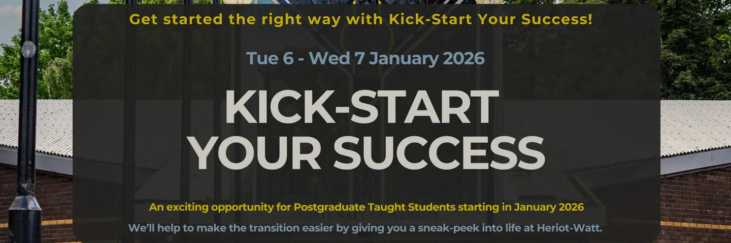6-7 January 2026: Kick-start your Success - An exciting opportunity for Postgraduate Taught Students starting in January 2026