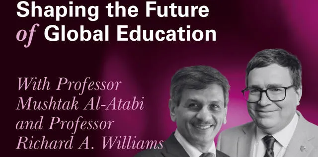 The first episode, Shaping the Future of Global Education, features the Chief Scientist in conversation with Principal and Vice-Chancellor, Professor Richard A. Williams and Provost and CEO at Heriot-Watt Malaysia, Prof Mushtak Al-Atabi. Together they explore emerging trends in higher education. Principal and Vice-Chancellor, Professor Richard A. Williams and Provost and CEO at Heriot-Watt Malaysia, Prof Mushtak Al-Atabi