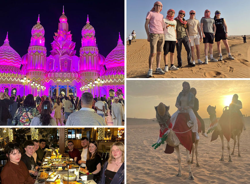 Clockwise from left; Global Village Dubai, Safari Trip, Camel Ride, Group meal. A collage displaying Dubai Global village, srudents posing in the desert, riding camels in the desert and having a meal together.