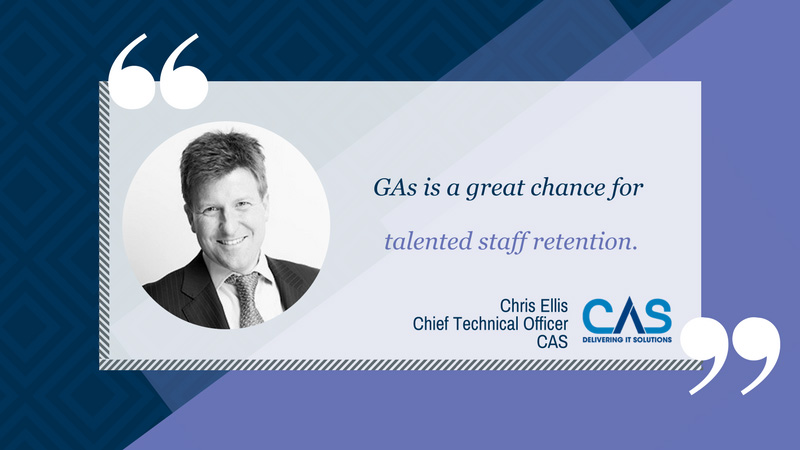 GAs is a great chance for talented staff retention - Chris Ellis, Chief Technical Officer, CAS